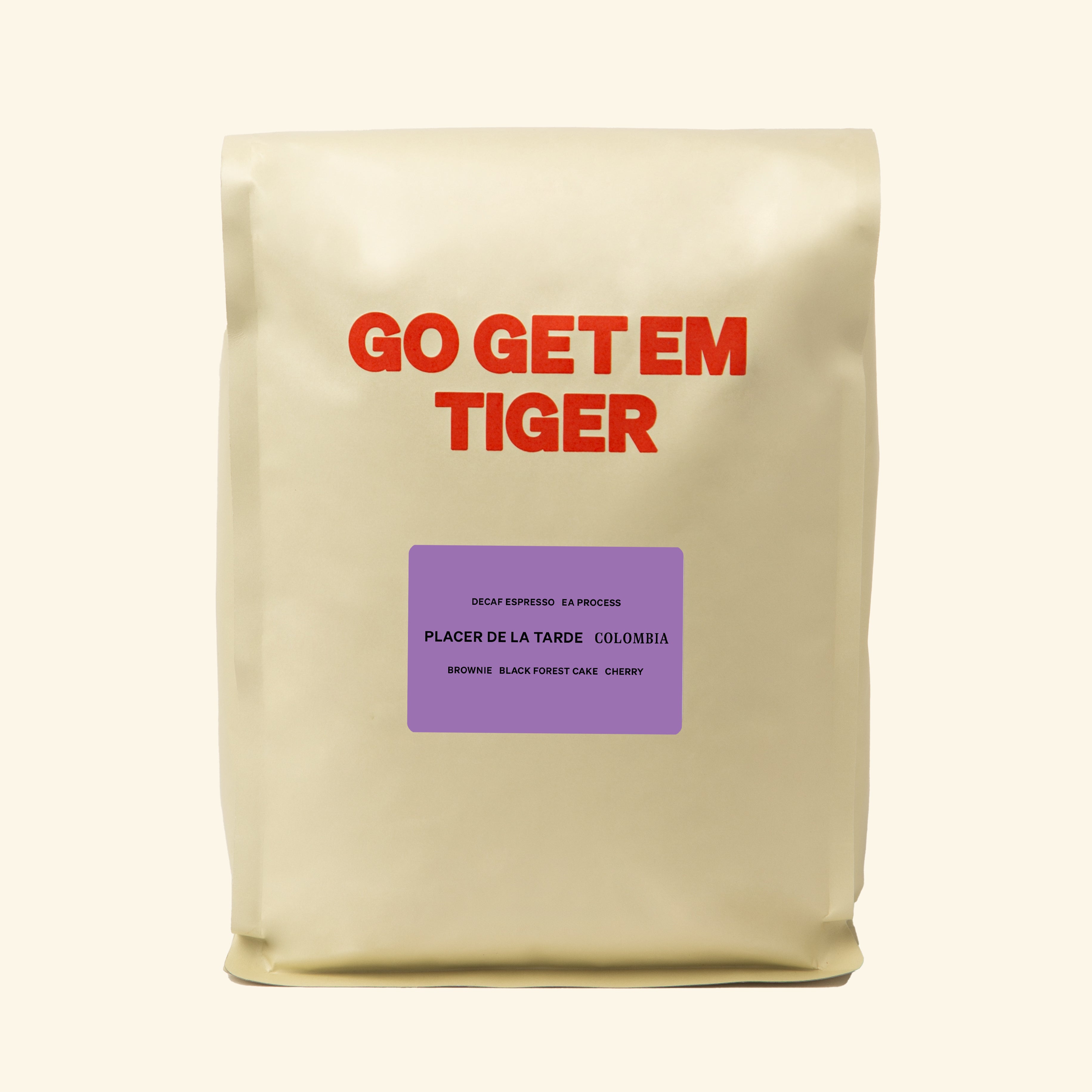 Placer de la Tarde, Colombia Decaf – Go Get Em Tiger